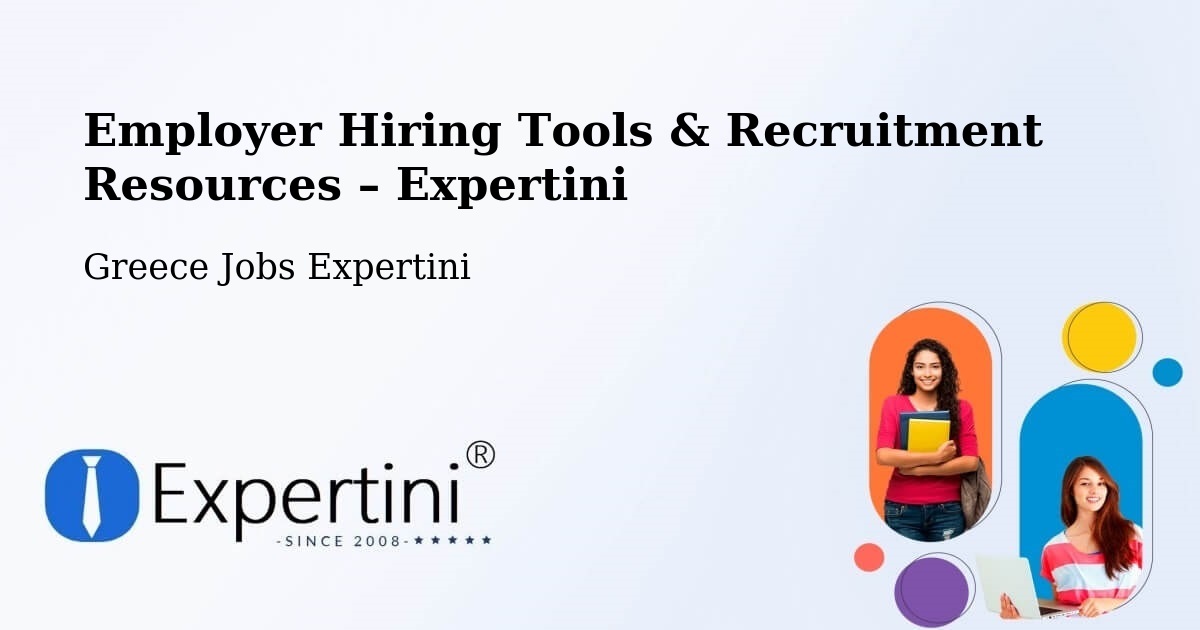 Employer Hiring Tools & Recruitment Resources – Kallithéa - Kallithéa, Greece Jobs Expertini