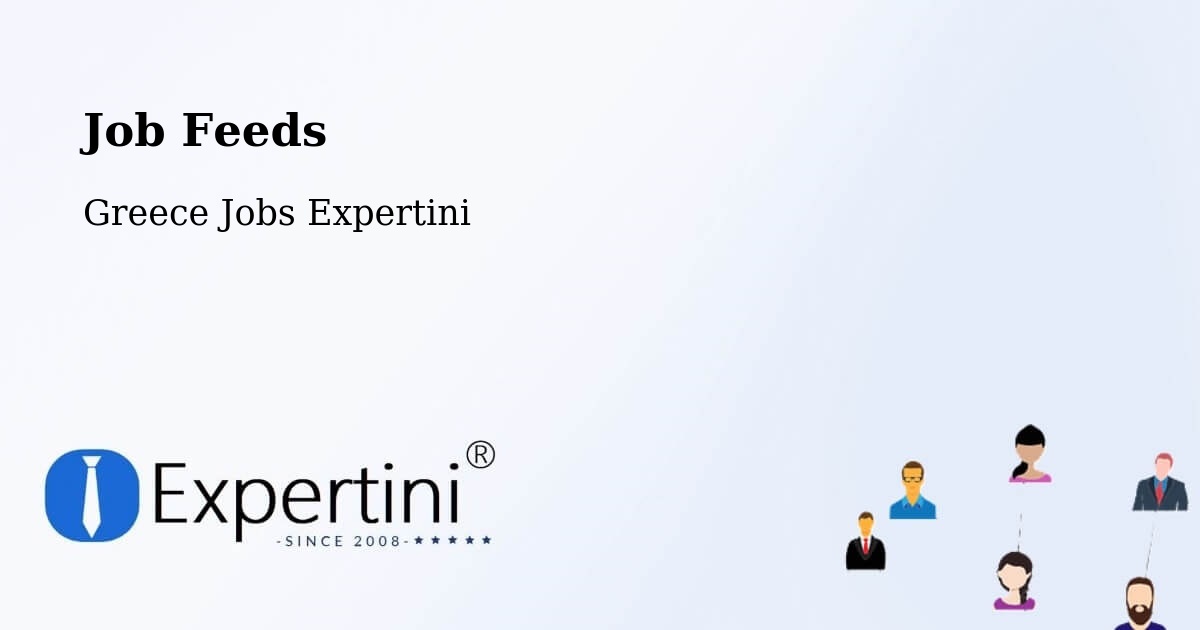 Job Listings Feed – Kallithéa - Greece Jobs Expertini