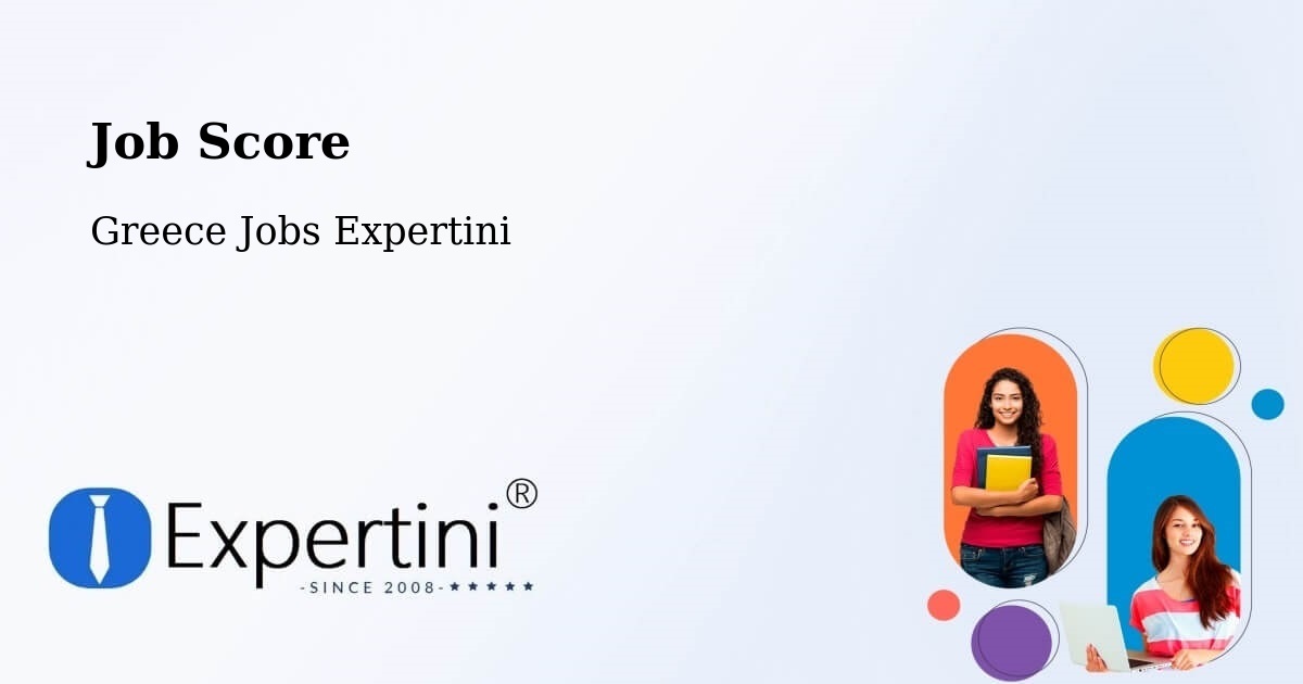 Job Score & Job Description Score Tool – Kallithéa - Greece Jobs Expertini